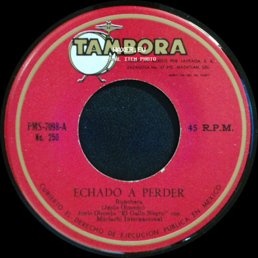 Jorge Olmedo "El Gallo Negro" Con Mariachi Internacional - Echado A Perder / Tijuana side A