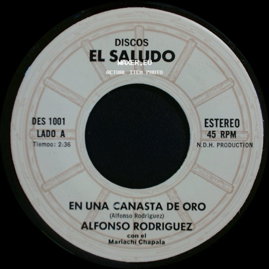 Alfonso Rodriguez / Alfonso Rodriguez Con El Mariachi Chapala - En Una Canasta De Oro / Mil Cartas side A