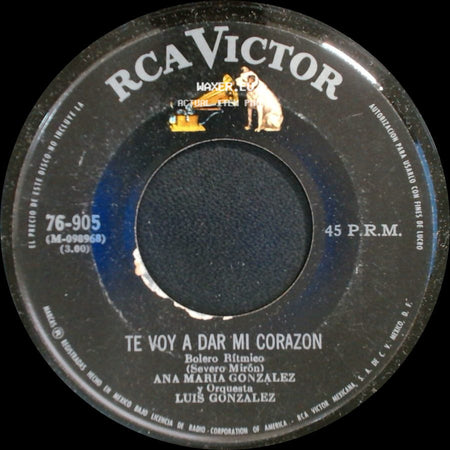 Ana Maria Gonzalez Y Orquesta Luis Gonzalez - Te Voy A Dar 'mi Corazon / Si Supieras Tu side A