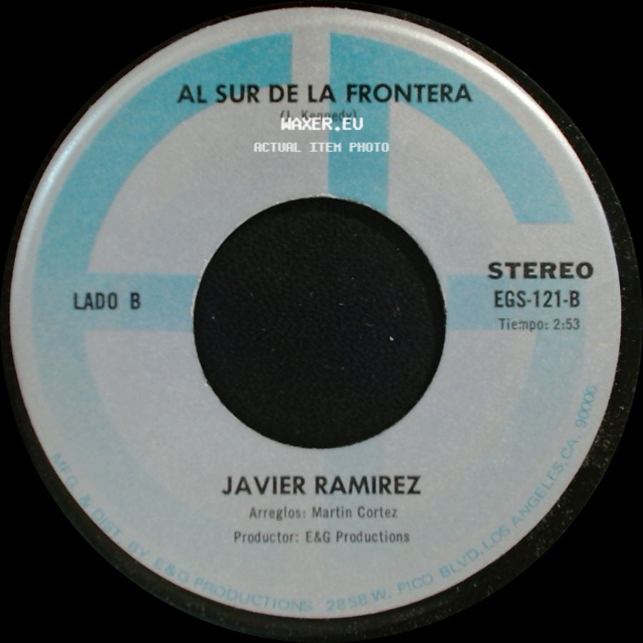 Javier Ramirez - Los Jinetes De La Frontera / Al Sur De La Frontera side B