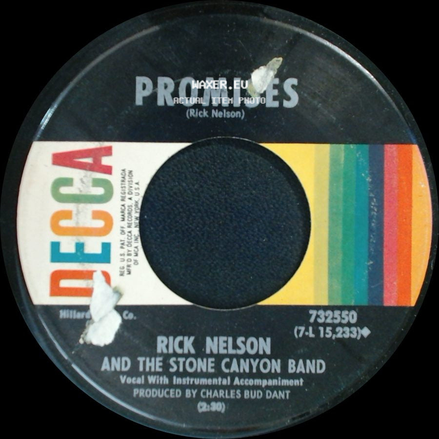 Rick Nelson And The Stone Canyon Band - She Belongs To Me / Promises (Rick Nelson) side B