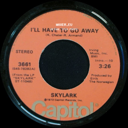 Skylark - Twenty-Six Years / I'll Have To Go Away side B