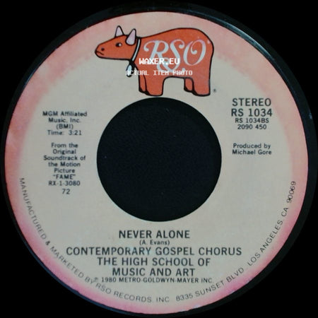 Contemporary Gospel Chorus The High School Of Music And Art / Irene Cara - Never Alone / Fame side A