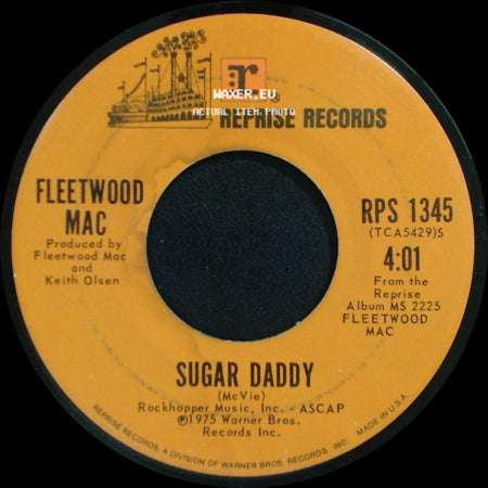 Fleetwood Mac - Sugar Daddy / Rhiannon (Will You Ever Win) side A