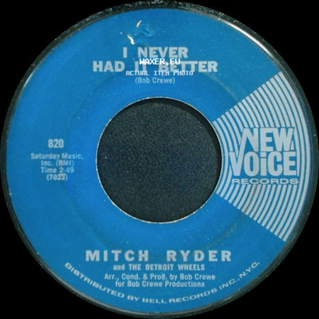 Mitch Ryder And The Detroit Wheels - I Never Had It Better / Sock It To Me — Baby! side A