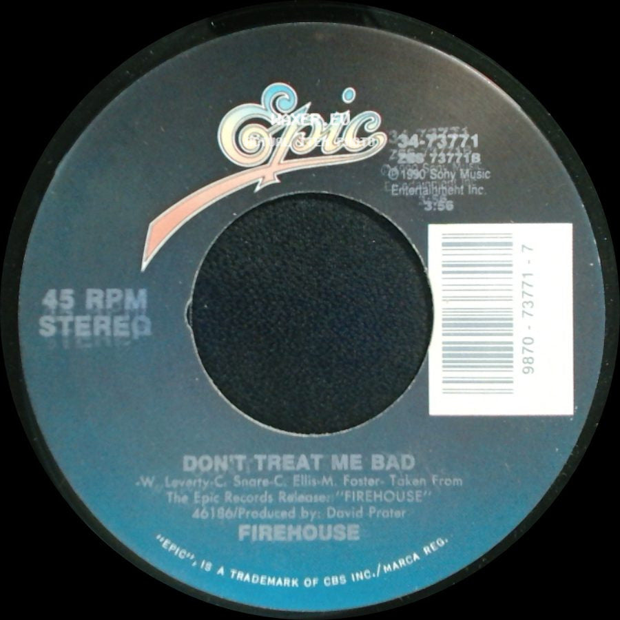 Firehouse - Don't Treat Me Bad / Love Of A Lifetime side A