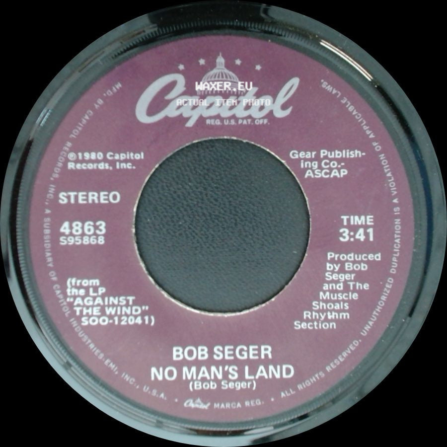 Bob Seger - Against The Wind / No Man's Land side B