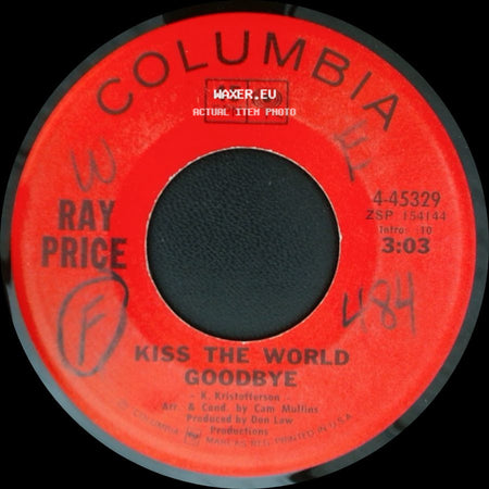 Ray Price - Kiss The World Goodbye / I Won't Mention It Again side A