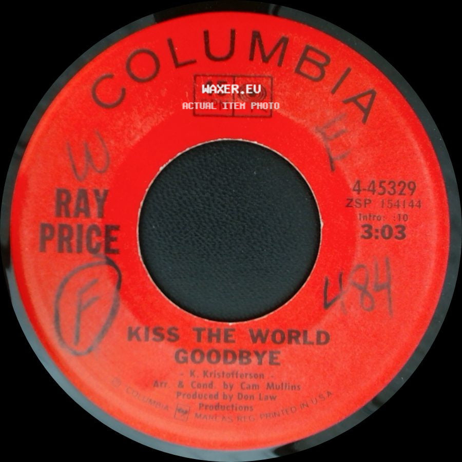 Ray Price - Kiss The World Goodbye / I Won't Mention It Again side A