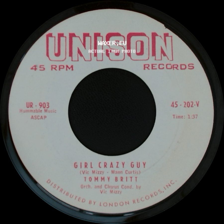 Tommy Britt - You Know How Things Get Around / Girl Crazy Guy side B