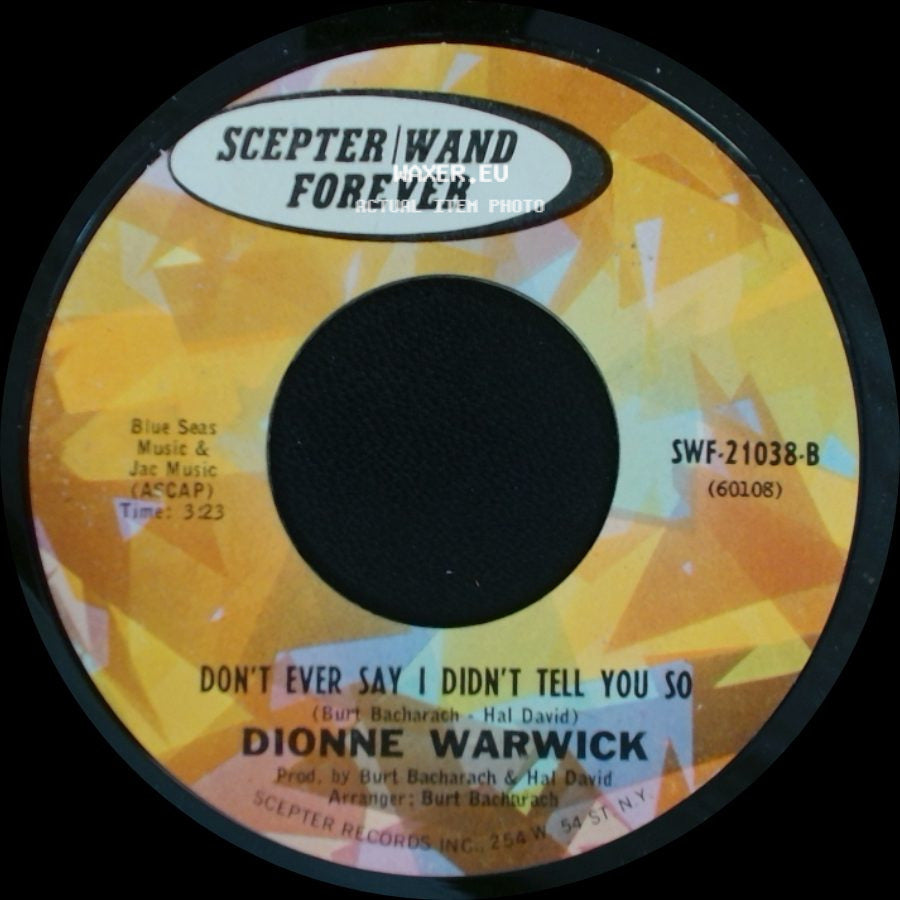 Dionne Warwick - Don't Ever Say I Didn't Tell You So / Who Can I Turn To side A