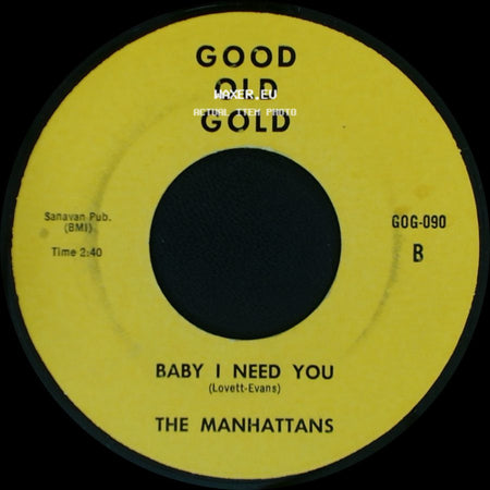 The Manhattans - Baby I Need You / Follow Your Heart side A