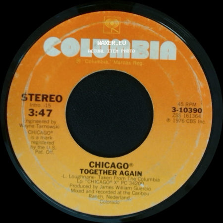 Chicago - Together Again / If You Leave Me Now side A