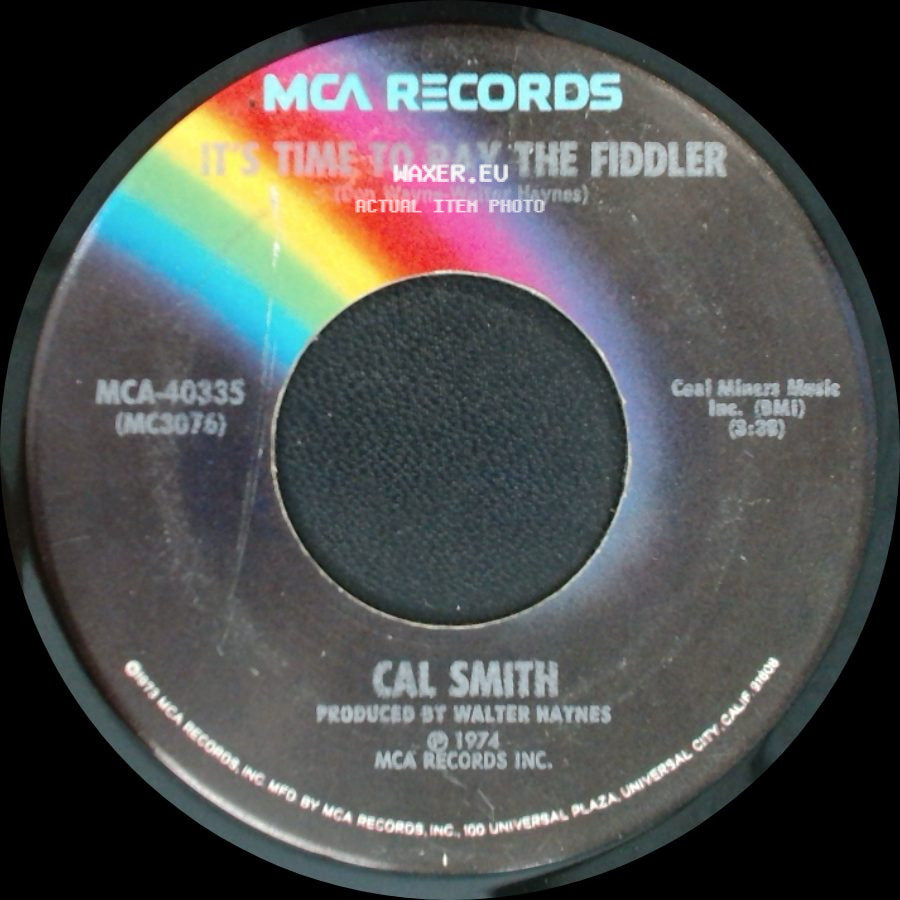 Cal Smith - Love Is The Foundation / It's Time To Pay The Fiddler side B