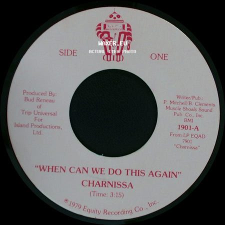 Charnissa - When Can We Do This Again / It's Never Too Late ('till It Ends) side A
