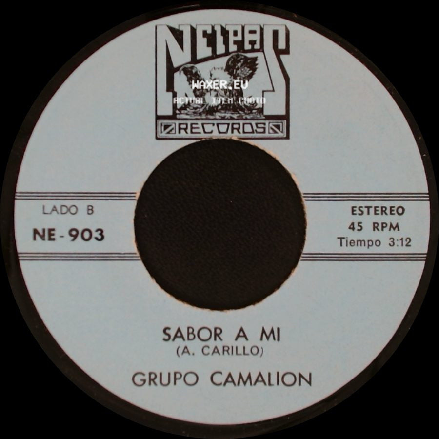 Grupo Camalion - La Feria De Las Flores / Sabor A Mi side B