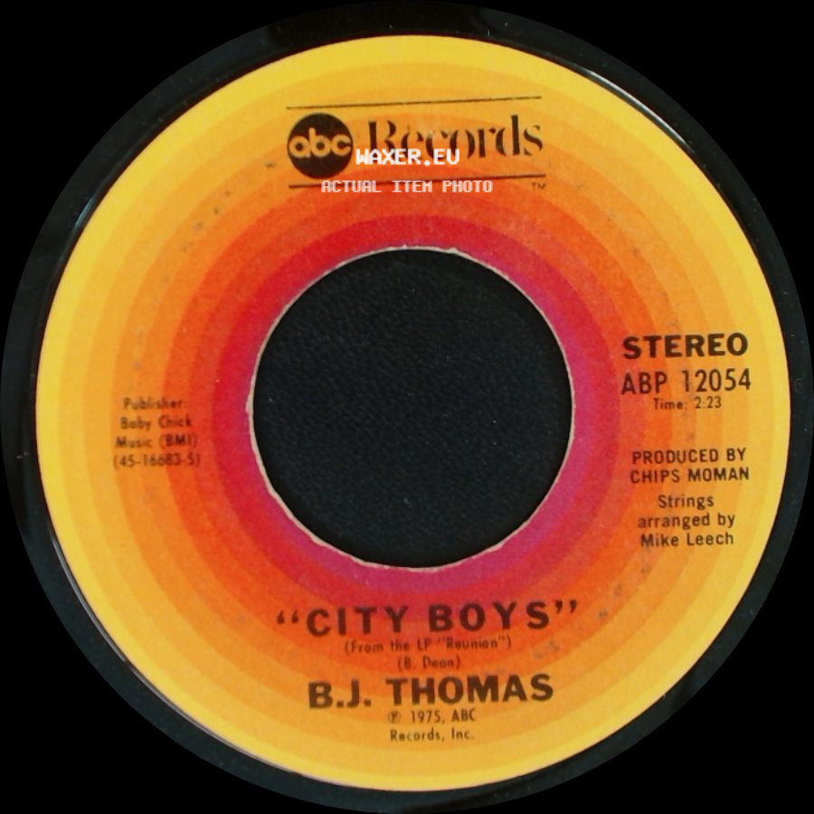 B.J. Thomas - City Boys / (Hey Won't You Play) Another Somebody Done Somebody Wrong Song side A