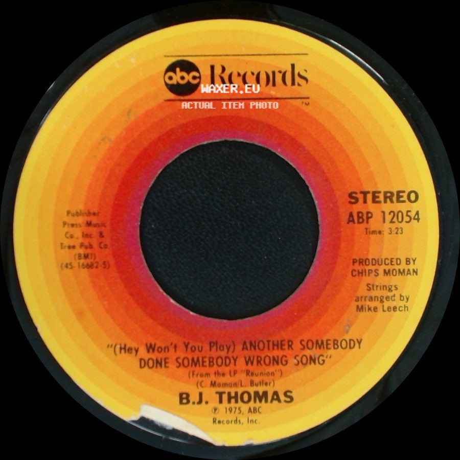 B.J. Thomas - City Boys / (Hey Won't You Play) Another Somebody Done Somebody Wrong Song side B