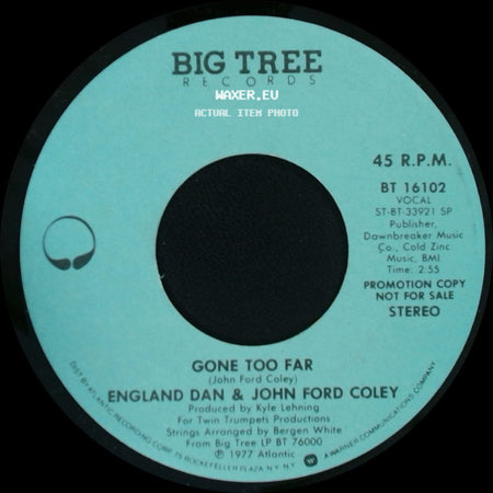 England Dan & John Ford Coley - Gone Too Far / Gone Too Far side A