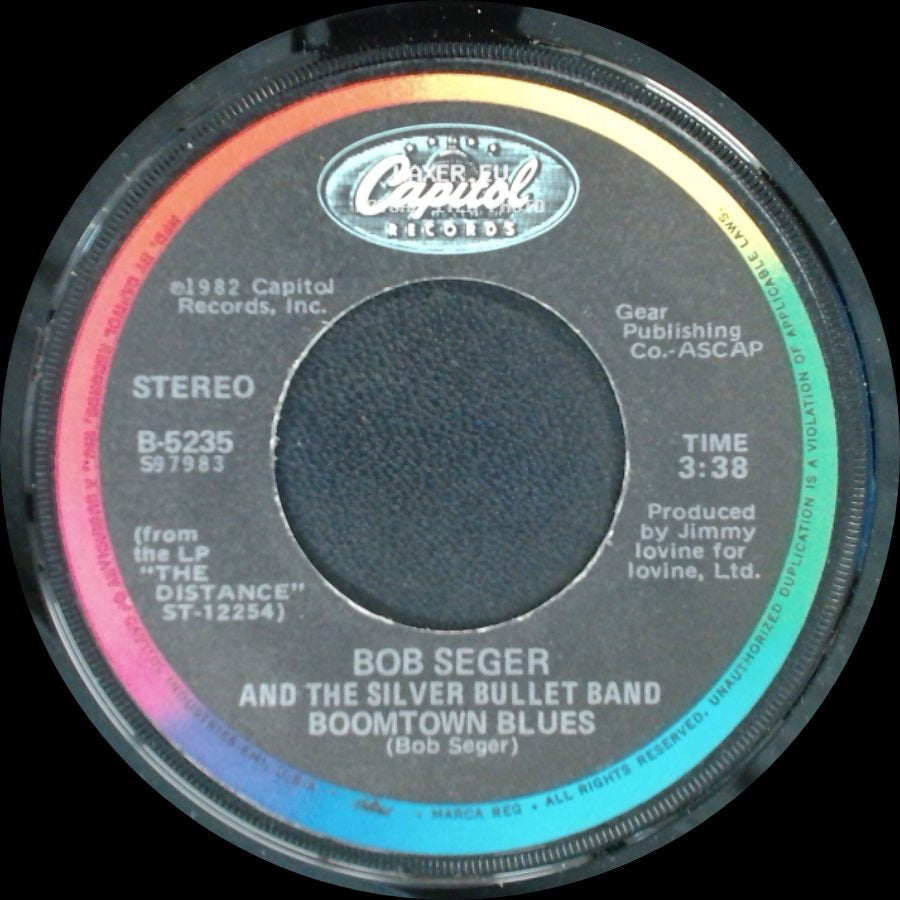 Bob Seger And The Silver Bullet Band - Boomtown Blues / Roll Me Away side A
