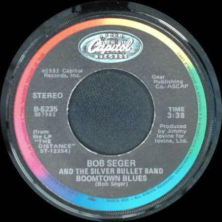 Bob Seger And The Silver Bullet Band - Boomtown Blues / Roll Me Away side A