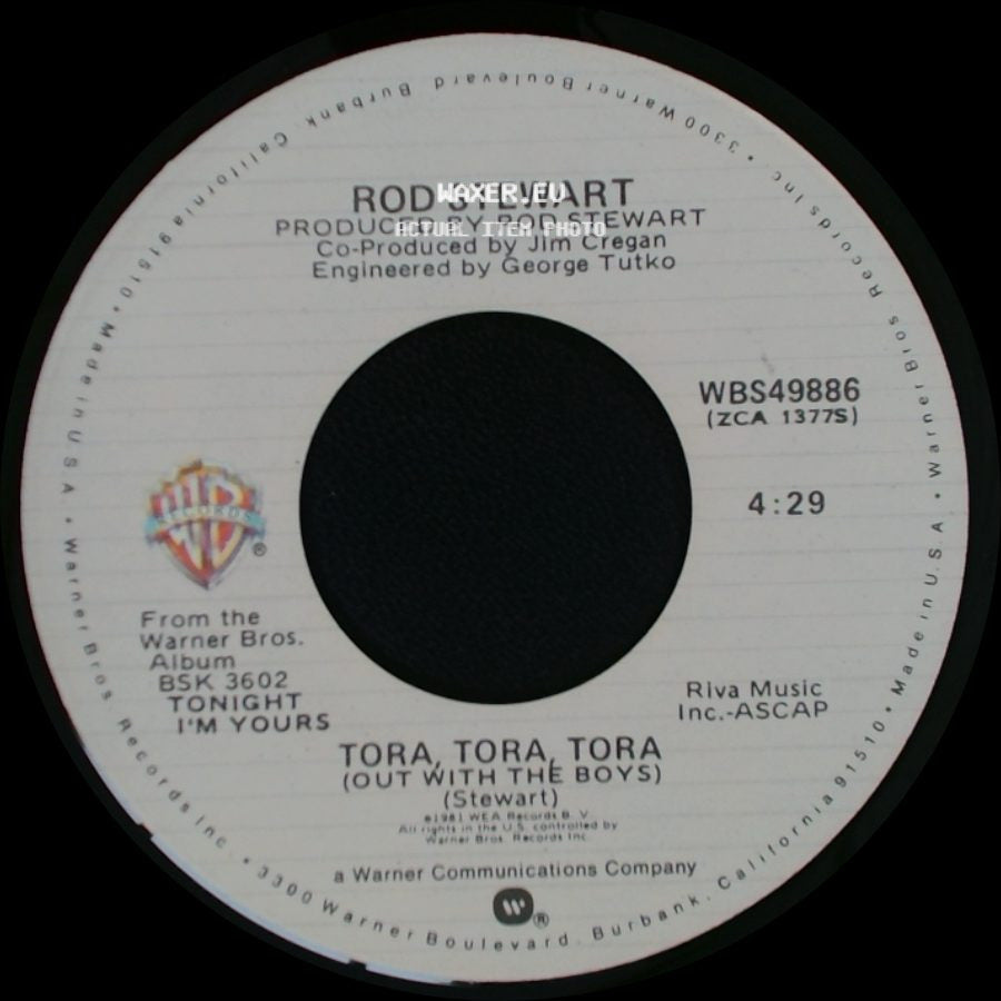 Rod Stewart - Tora, Tora, Tora (Out With The Boys) / Tonight I'm Yours (Don't Hurt Me) side A