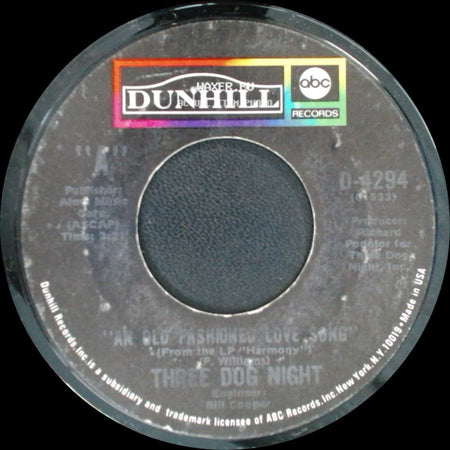 Three Dog Night - An Old Fashioned Love Song / Jam side A