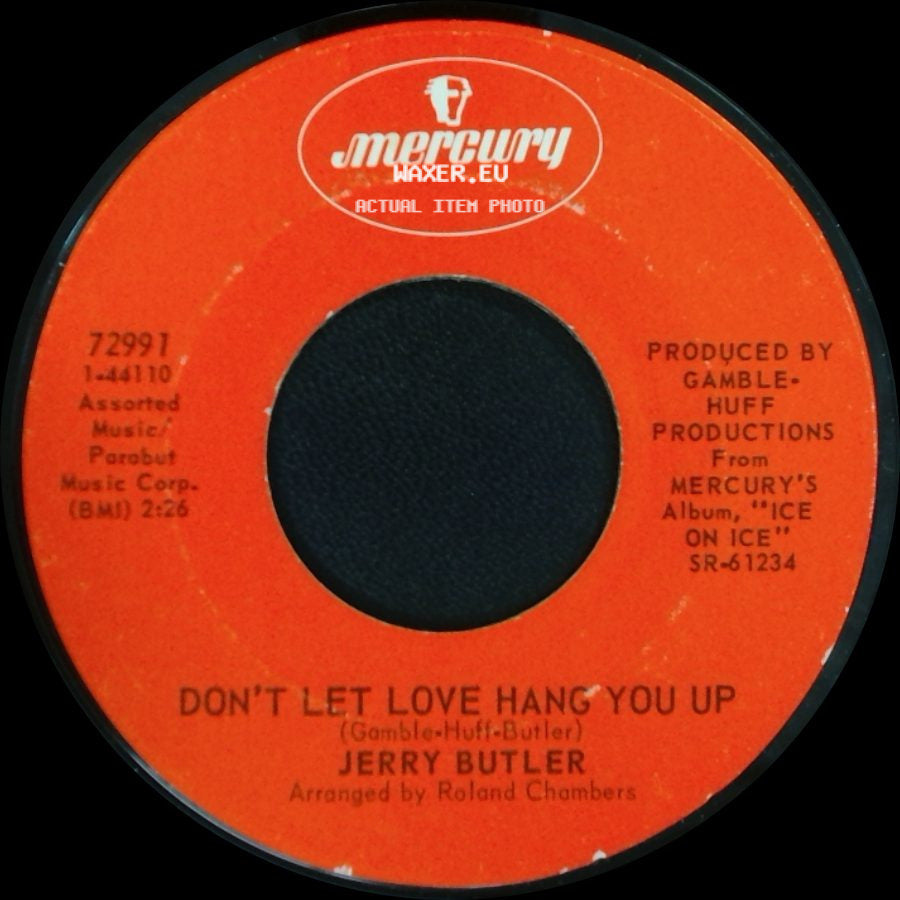 Jerry Butler - Don't Let Love Hang You Up / Walking Around In Teardrops side A