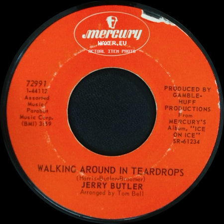 Jerry Butler - Don't Let Love Hang You Up / Walking Around In Teardrops side B