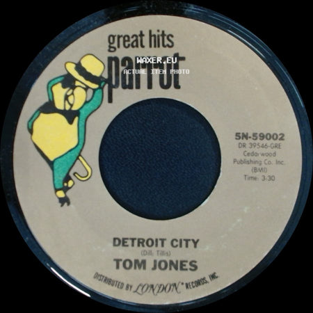 Tom Jones - Green, Green Grass Of Home / Detroit City side B