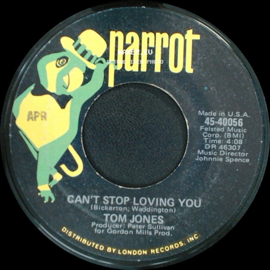 Tom Jones - Can't Stop Loving You / Never Give Away Love side A