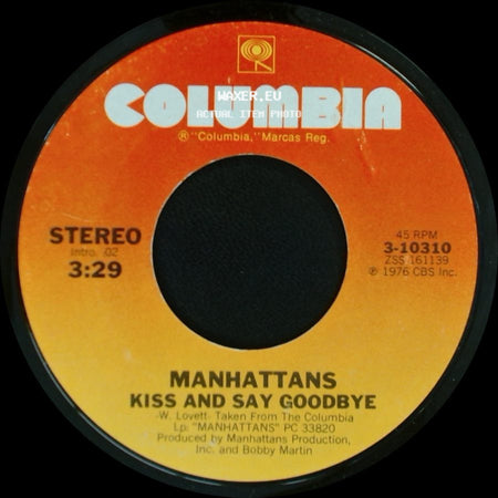 Manhattans - Kiss And Say Goodbye / Wonderful World Of Love side A