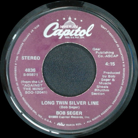 Bob Seger - Fire Lake / Long Twin Silver Line side B