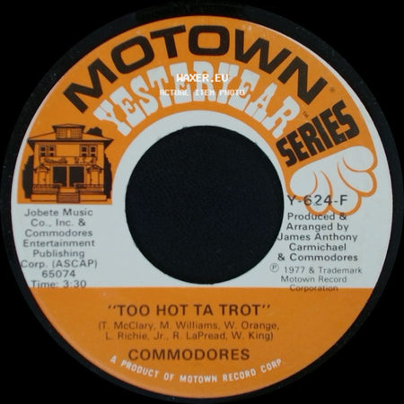 Commodores - Three Times A Lady / Too Hot Ta Trot side B