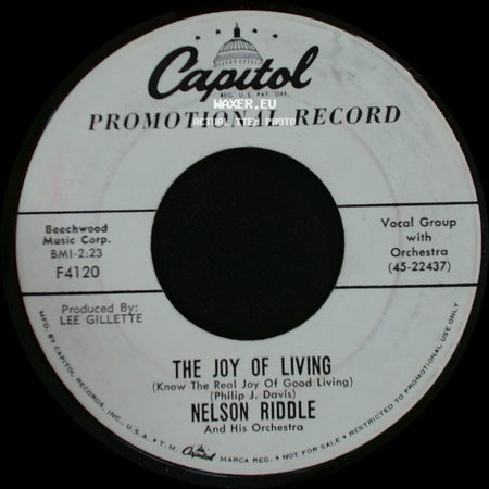 Nelson Riddle And His Orchestra / Nelson Riddle - The Joy Of Living (Know The Real Joy Of Good Living) / Somethin' Special side A