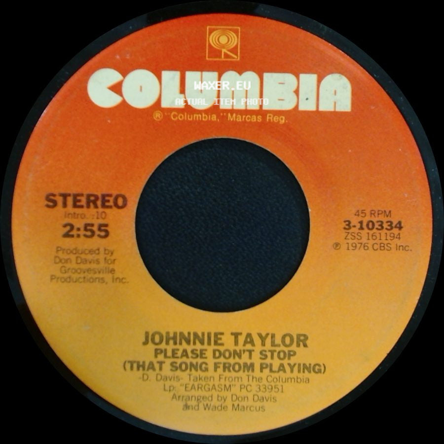 Johnnie Taylor - Please Don't Stop (That Song From Playing) / Somebody's Gettin' It side A