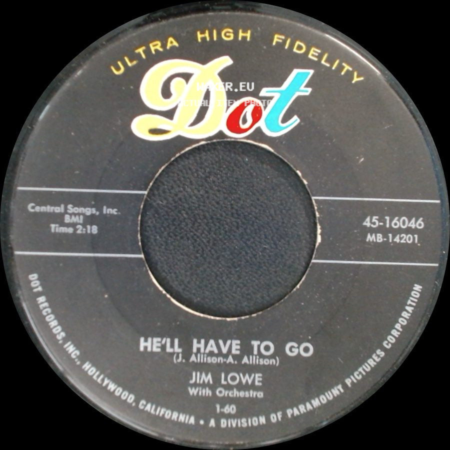 Jim Lowe - (This Life Is Just A) Dress Rehearsal / He'll Have To Go side B