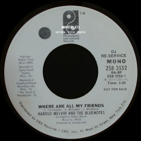 Harold Melvin And The Bluenotes - Where Are All My Friends / Where Are All My Friends side A