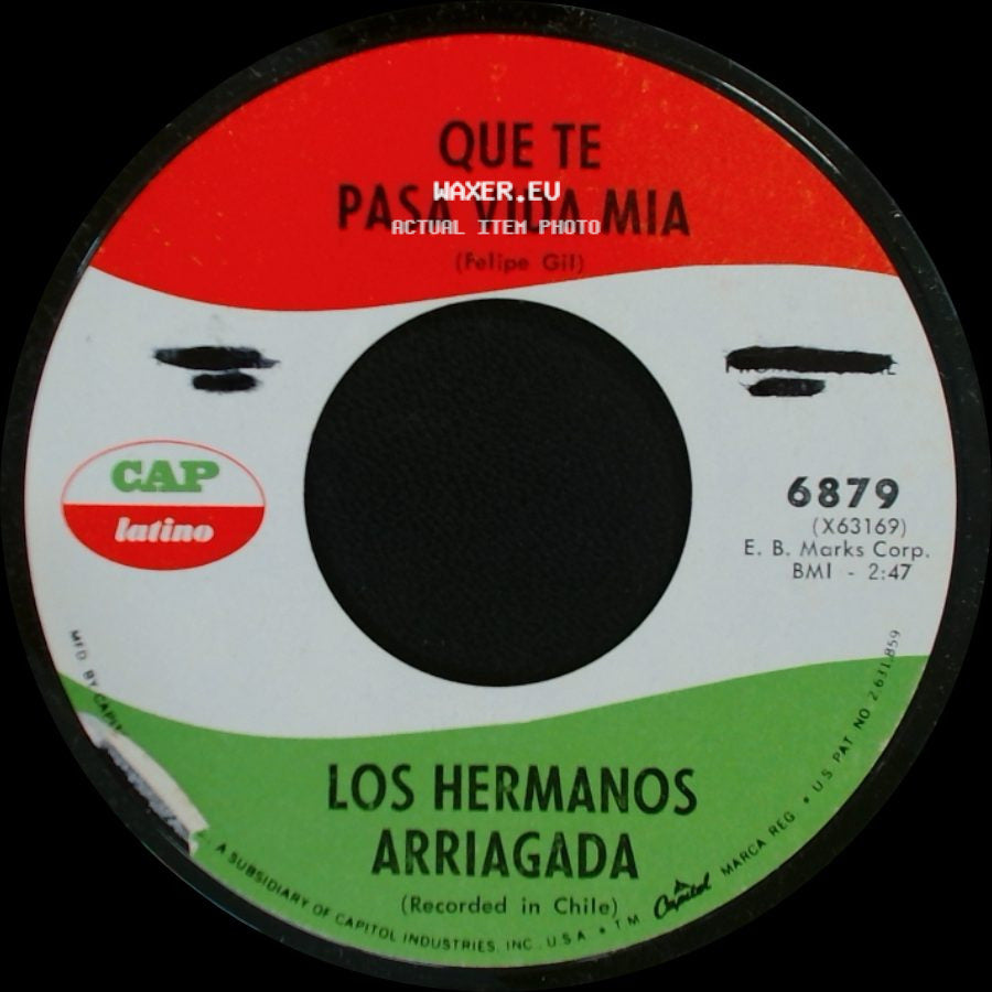 Los Hermanos Arriagada - Que Te Pasa Vida Mia / Ya Nada Es Igual side A