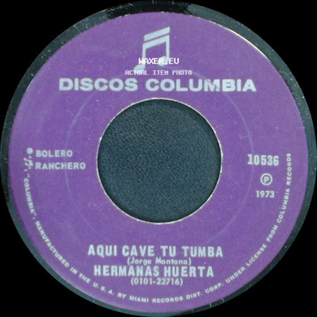 Hermanas Huerta - Aqui Caye Tu Tumba / Mejor Matame side A