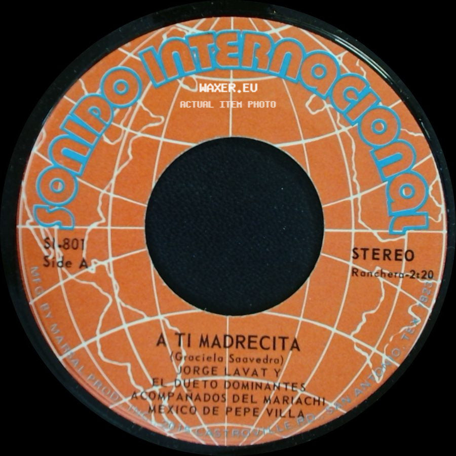 Jorge Lavat Y El Dueto Dominantes / Jorge Lavaty - A Ti Madrecita / Lejos De Ti side A