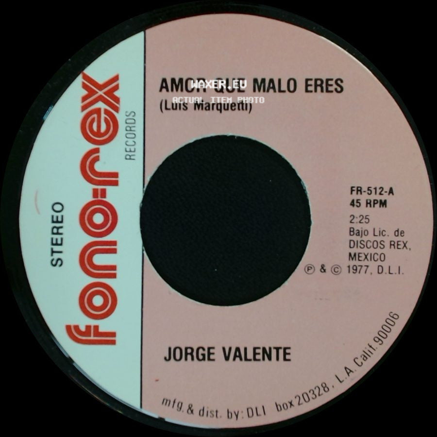 Jorge Valente - Amor Que Malo Eres / No Mereces side A
