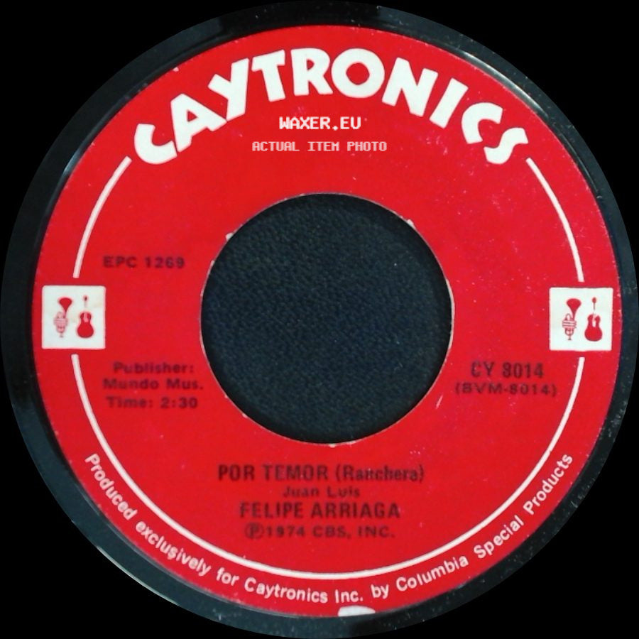 Felipe Arriaga - Amor Traicionero (Ranchera) / Por Temor (Ranchera) side B