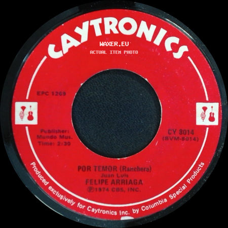 Felipe Arriaga - Amor Traicionero (Ranchera) / Por Temor (Ranchera) side B