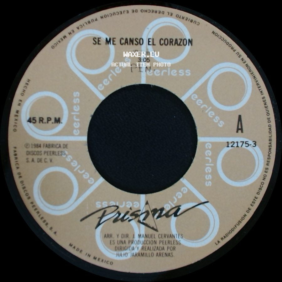Prisma - Se Me Canso El Corazon / Se Te Olvida side A