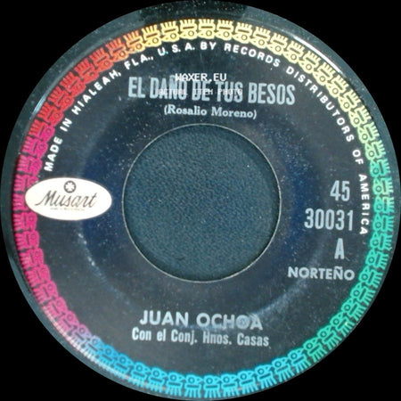 Juan Ochoa - El Daño De Tus Besos / De Mi Te Acordaras side A