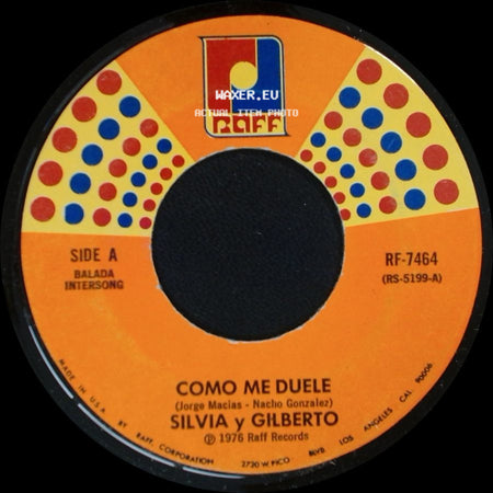 Silvia Y Gilberto - Como Me Duele / Lucero Solitario side A
