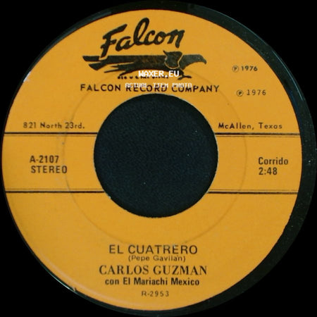 Carlos Guzman Con El Mariachi Mexico - El Cuatrero / Con Toda El Alma (Memo De Anda) side A
