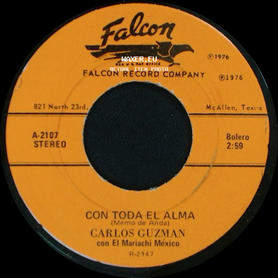 Carlos Guzman Con El Mariachi Mexico - El Cuatrero / Con Toda El Alma (Memo De Anda) side B