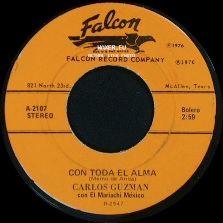 Carlos Guzman Con El Mariachi Mexico - El Cuatrero / Con Toda El Alma (Memo De Anda) side B